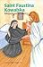 Saint Faustina Kowalska: Me...