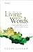 Living Words: Meaning Under...