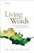 Living Words: Meaning Underdetermination and the Dynamic Lexicon