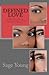 Defined Love (Delusional Lo...