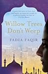Willow Trees Don't Weep