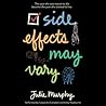 Side Effects May Vary by Julie   Murphy