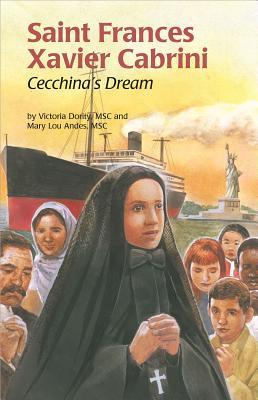 Saint Frances Xavier Cabrini: Cecchina's Dream (Encounter the Saints #20)