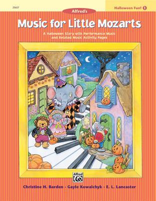 Music for Little Mozarts Halloween Fun, Bk 1: A Halloween Story with Performance Music and Related Music Activity Pages (Music for Little Mozarts, Bk 1)