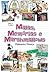 Malas, memórias e marshmallows