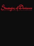 Strategies of Deviance: Studies in Gay Male Representation
