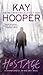 Hostage (Bishop/Special Crimes Unit #14; Haven #2)