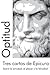 Tres cartas de Epicuro: Sobre la amistad, el placer y la felicidad (Clásicos Optitud) (Spanish Edition)