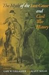 The Myth of the Lost Cause and Civil War History