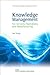Knowledge Management for Services, Operations and Manufacturing by Tom Young