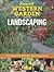 Sunset Western Garden Book of Landscaping by The Editors of Sunset