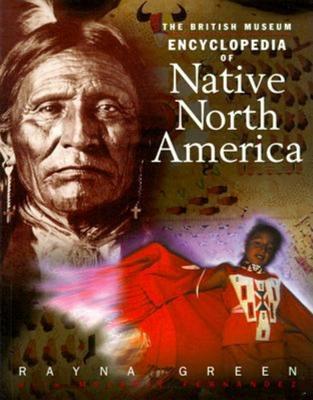 The British Museum Encyclopedia of Native North America