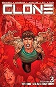 Clone, Volume 3: Third Generation