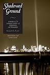 Shadowed Ground by Kenneth E. Foote