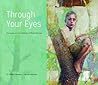 Through Your Eyes by G. Walter Hansen