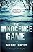 The Innocence Game (Vintage Crime/Black Lizard)