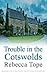 Trouble in the Cotswolds (T...