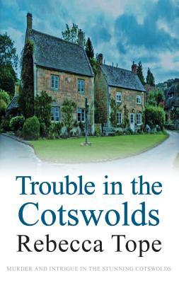 Trouble in the Cotswolds (Thea Osborne, #12)