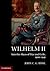 Wilhelm II: Into the Abyss ...