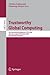 Trustworthy Global Computing: 4th International Symposium, TGC 2008, Barcelona, Spain, November 3-4, 2008, Revised Selected Papers (Lecture Notes in Computer Science, 5474)