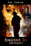 Engine 24: Fire Stories 3