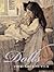 Dolls and Why We Love Them
