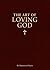 The Art of Loving God: Simp...