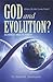 God and Evolution