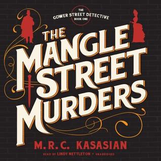 The Mangle Street Murders (Gower Street Detective series, Book 1)(LIBRARY EDITION) (The Gower Street Detectives Series)