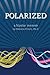 Polarized: A Bipolar Memoir