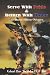 Serve With Pride & Return With Honor by Elmo Baker