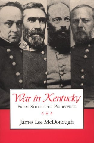 War In Kentucky: From Shiloh to Perryville (Paperback)