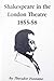 Shakespeare in the London Theatre, 1855-58