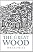 The Great Wood: The Ancient Forest of Caledon