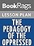 Lesson Plans The Pedagogy of the Oppressed