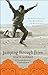 Jumping through Fires: The Gripping Story of One Man's Escape from Revolution to Redemption