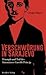 Verschwörung in Sarajevo. Triumph und Tod des Attentäters Gavrilo Princip