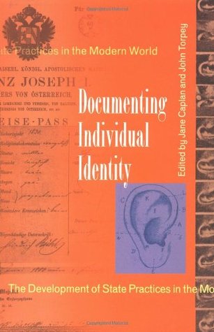 Documenting Individual Identity: The Development of State Practices in the Modern World. (Paperback)
