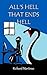 All's Hell That Ends Hell