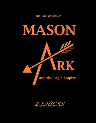 Mason Ark and the Eagle Empire