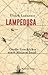 Lampedusa. Große Geschichte einer kleinen Insel. by Ulrich Ladurner
