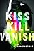 Kiss Kill Vanish