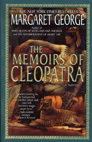 The Memoirs Of Cleopatra By Margaret George