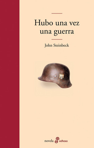 Portada de Hubo una vez una guerra, de John Steinbeck