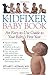 The Kidfixer Baby Book: An Easy-to-Use Guide to Your Baby's First Year
