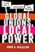 Global Unions, Local Power:...