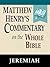 Matthew Henry's Commentary on the Whole Bible-Book of Jeremiah