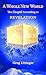 A Whole New World: The Gospel According To Revelation