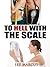To HELL with the Scale by Lee Marcus