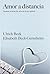 Amor a distancia: Nuevas formas de vida en la era global